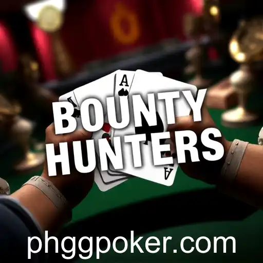 Exploring the Thrilling World of Bounty Hunters on GGPoker